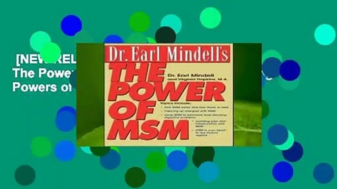 [NEW RELEASES]  Dr. Earl Mindell s The Power of MSM: Harnessing the Healing Powers of MSM