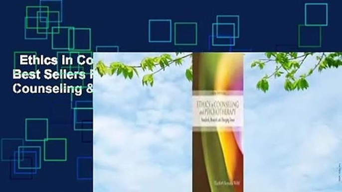 Ethics in Counseling & Psychotherapy  Best Sellers Rank : #5  Ethics in Counseling &