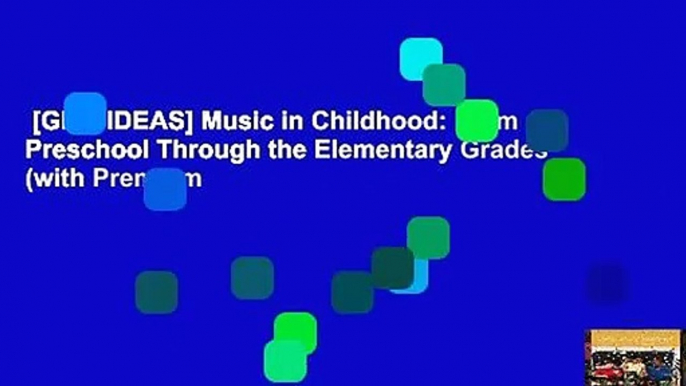 [GIFT IDEAS] Music in Childhood: From Preschool Through the Elementary Grades (with Premium