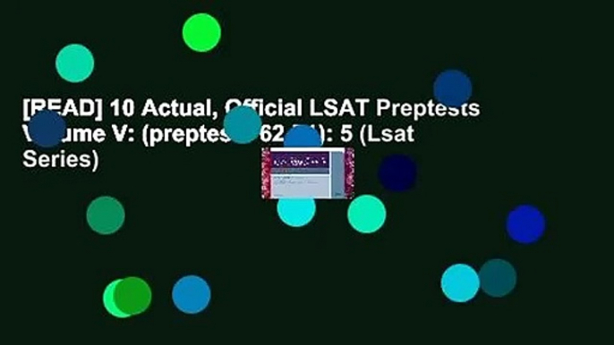 [READ] 10 Actual, Official LSAT Preptests Volume V: (preptests 62-71): 5 (Lsat Series)