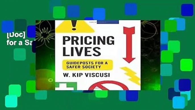 [Doc] Pricing Lives: Guideposts for a Safer Society