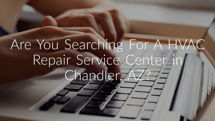 Chandler Air, Inc : HVAC Repair Service in Chandler, AZ