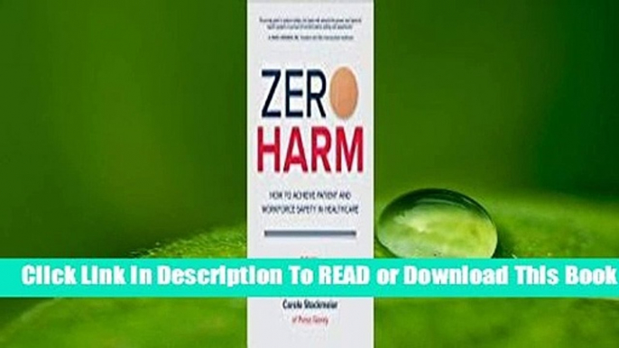 Online Zero Harm: How to Achieve Patient and Workforce Safety in Healthcare  For Trial