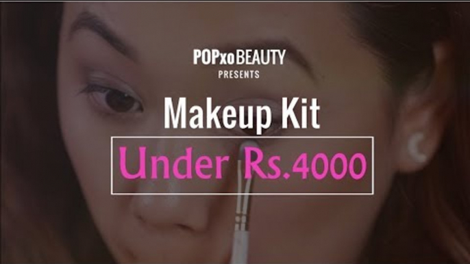 Makeup Kit Under Rs. 4000 - POPxo Beauty