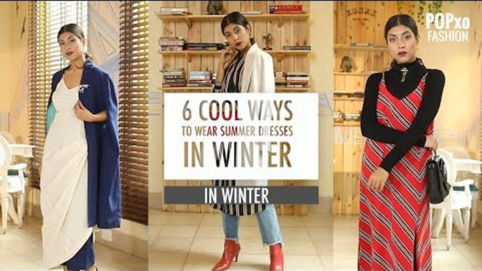 6 Cool Ways to Wear Your Summer Dresses in Winter - POPxo Fashion