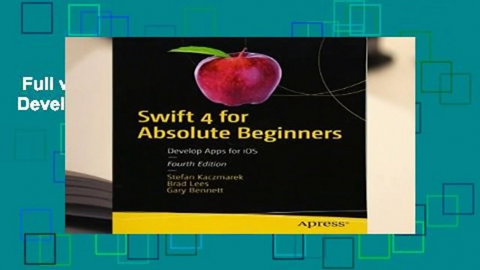 Full version  Swift 4 for Absolute Beginners: Develop Apps for iOS  For Kindle