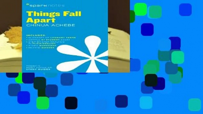 [FREE] Things Fall Apart by Chinua Achebe (Sparknotes)
