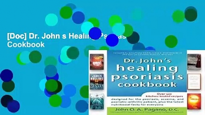 [Doc] Dr. John s Healing Psoriasis Cookbook