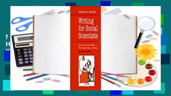 Full E-book  Writing for Social Scientists: How to Start and Finish Your Thesis, Book, or Article