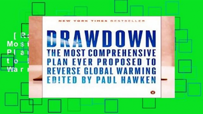 [Read] DrawdownThe Most Comprehensive Plan Ever Proposed to Roll Back Global Warming Complete