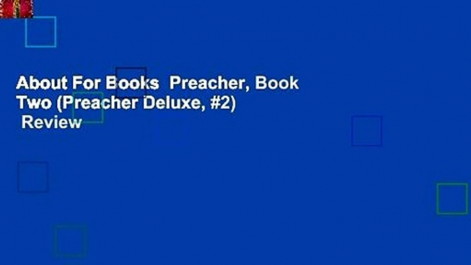 About For Books  Preacher, Book Two (Preacher Deluxe, #2)  Review