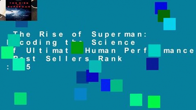 The Rise of Superman: Decoding the Science of Ultimate Human Performance  Best Sellers Rank : #5