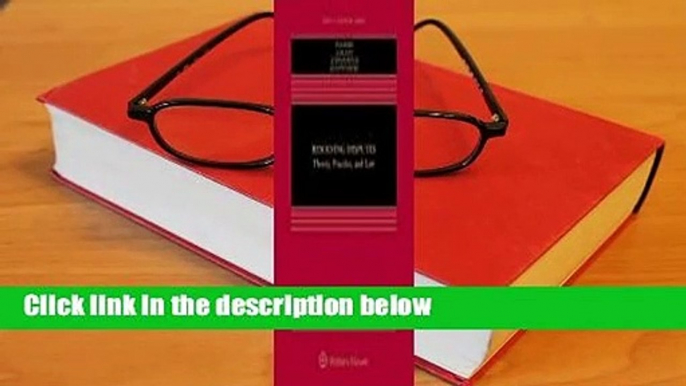 Full version  Resolving Disputes: Theory, Practice, and Law  Review