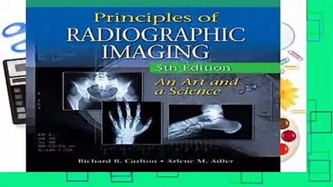 [READ] Principles of Radiographic Imaging: An Art and a Science