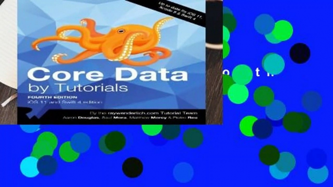 [GIFT IDEAS] Core Data by Tutorials Fourth Edition: iOS 11 and Swift 4