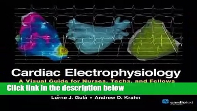 [GIFT IDEAS] Cardiac Electrophysiology: A Visual Guide for Nurses, Techs, and Fellows