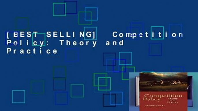 [BEST SELLING]  Competition Policy: Theory and Practice