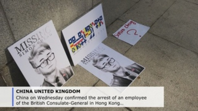 China confirms arrest of Hong Kong British consulate worker