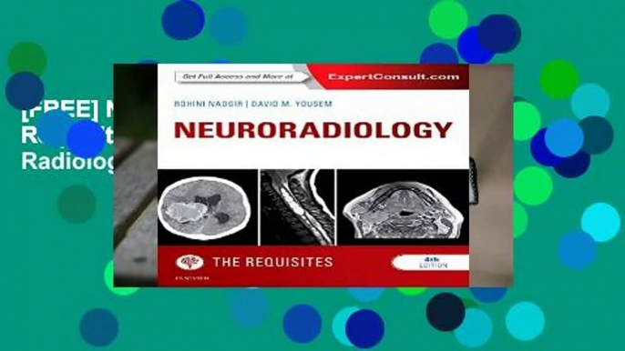 [FREE] Neuroradiology: The Requisites, 4e (Requisites in Radiology)