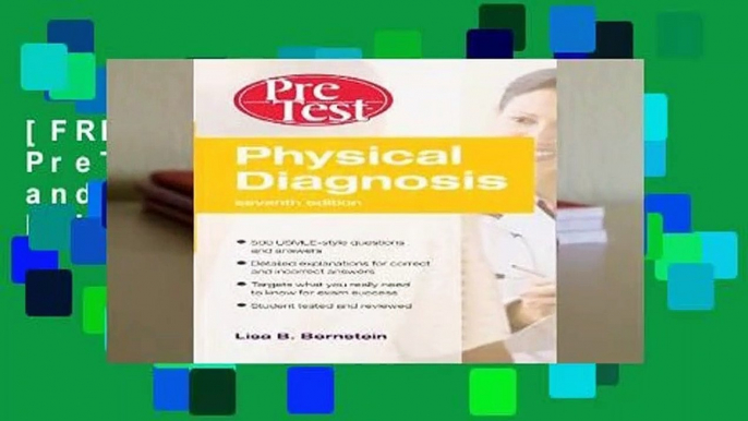 [FREE] Physical Diagnosis PreTest Self Assessment and Review, Seventh Edition (PreTest Clinical