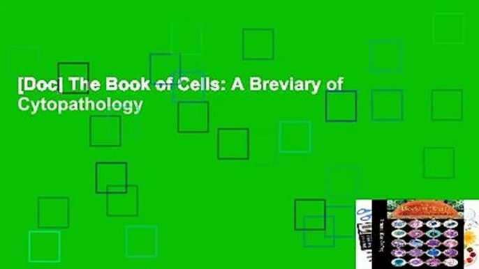 [Doc] The Book of Cells: A Breviary of Cytopathology