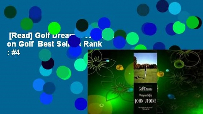 [Read] Golf Dreams: Writings on Golf  Best Sellers Rank : #4