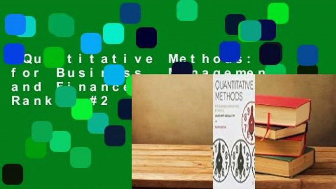 Quantitative Methods: for Business, Management and Finance  Best Sellers Rank : #2