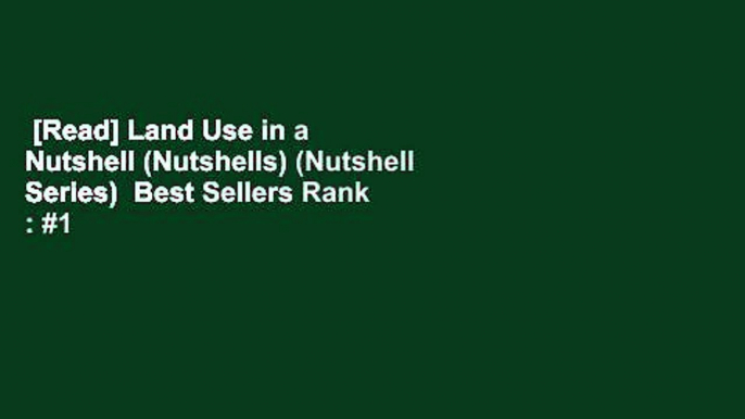 [Read] Land Use in a Nutshell (Nutshells) (Nutshell Series)  Best Sellers Rank : #1