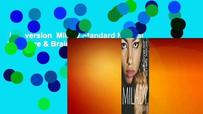 Full version  Milady Standard Natural Hair Care & Braiding  For Online