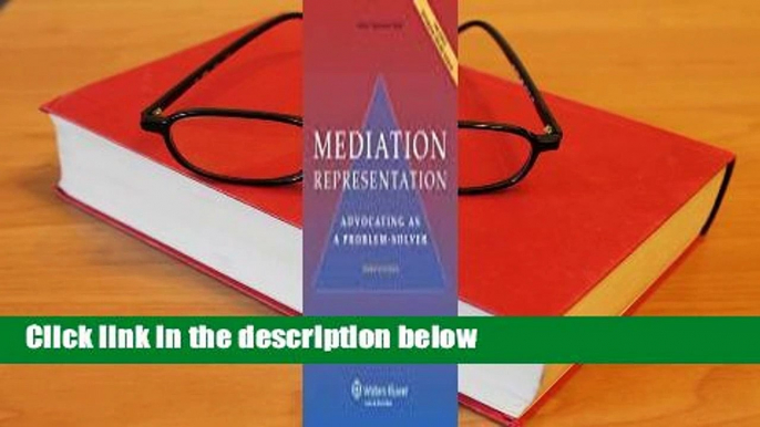 Mediation Representation: Advocating as Problem Solver Complete