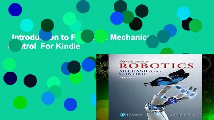 Introduction to Robotics: Mechanics and Control  For Kindle