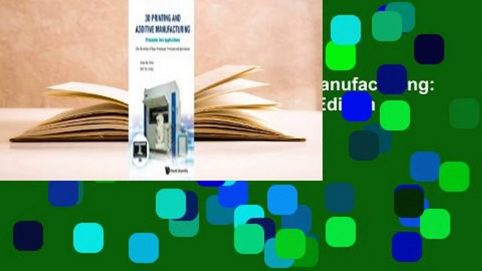 Popular 3D Printing and Additive Manufacturing: Principles and Applications - Fifth Edition of