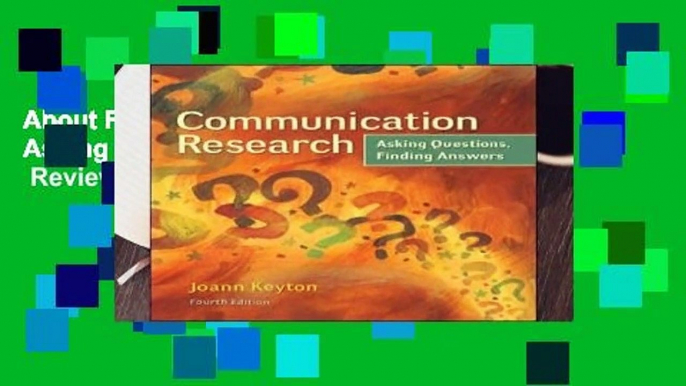 About For Books  Communication Research: Asking Questions, Finding Answers  Review