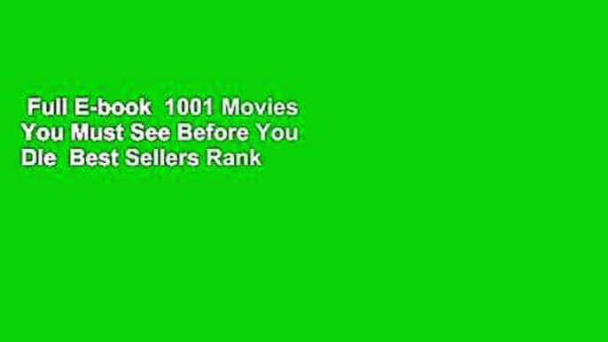 Full E-book  1001 Movies You Must See Before You Die  Best Sellers Rank : #2