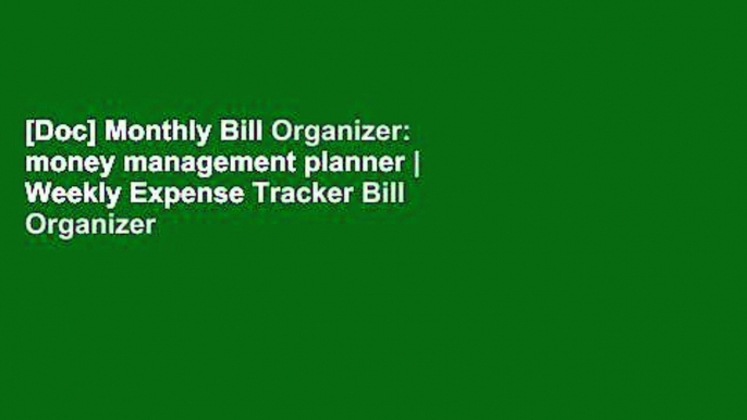 [Doc] Monthly Bill Organizer: money management planner | Weekly Expense Tracker Bill Organizer