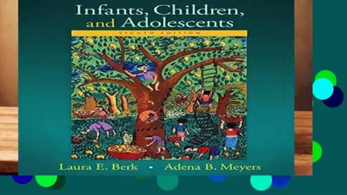 [READ] Infants, Children, and Adolescents (Berk   Meyers, the Infants, Children, and Adolescents