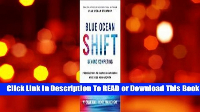 Online Blue Ocean Shift: Beyond Competing - Proven Steps to Inspire Confidence and Seize New