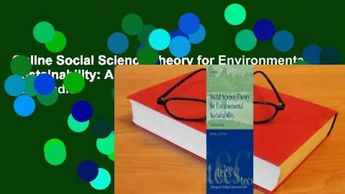 Online Social Science Theory for Environmental Sustainability: A Practical Guide  For Kindle