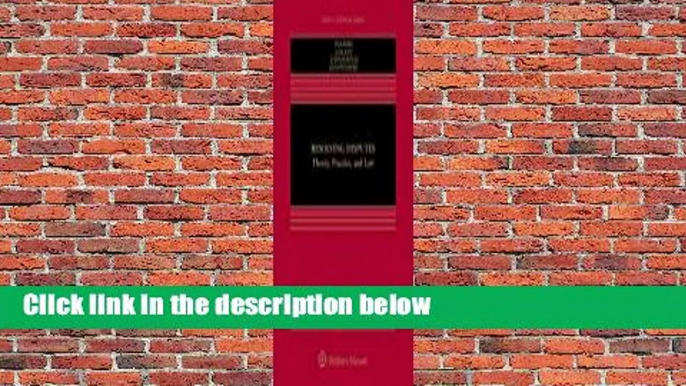 Full E-book  Resolving Disputes: Theory, Practice, and Law  Review