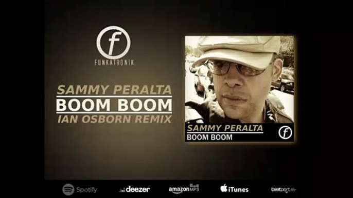 Sammy Peralta - Boom Boom (Ian Osborn Remix)