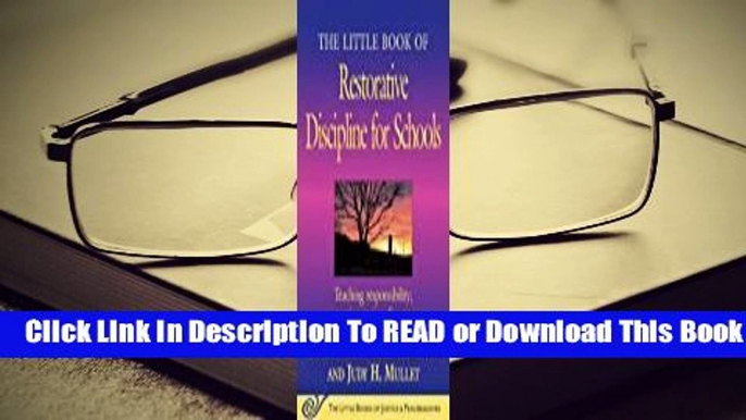 Full E-book The Little Book of Restorative Discipline for Schools: Teaching Responsibility;