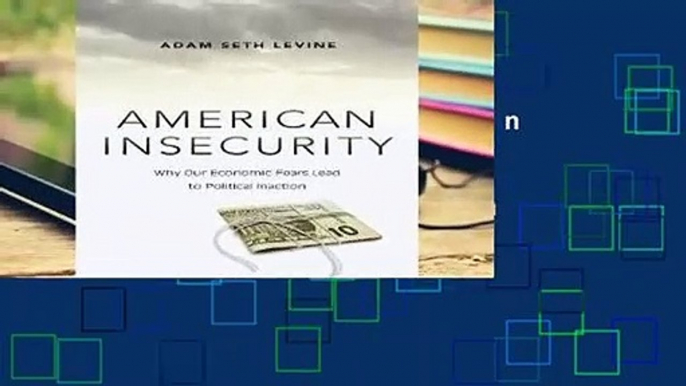 [GIFT IDEAS] American Insecurity: Why Our Economic Fears Lead to Political Inaction