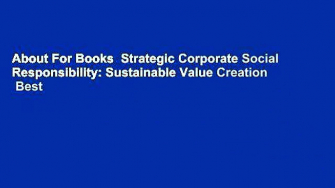 About For Books  Strategic Corporate Social Responsibility: Sustainable Value Creation  Best