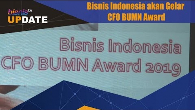 Bisnis Indonesia akan Gelar CFO BUMN Award