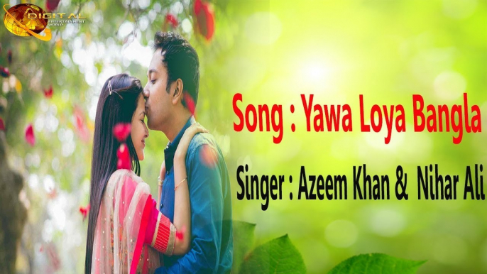 Yawa Loya Bangla -  Azeem Khan & Nihar Ali -  Pashto Song -  Audio visual song