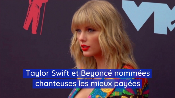 Taylor Swift et Beyoncé les chanteuses les mieux payées de la liste Forbes