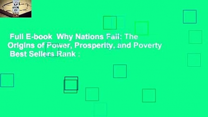 Full E-book  Why Nations Fail: The Origins of Power, Prosperity, and Poverty  Best Sellers Rank :