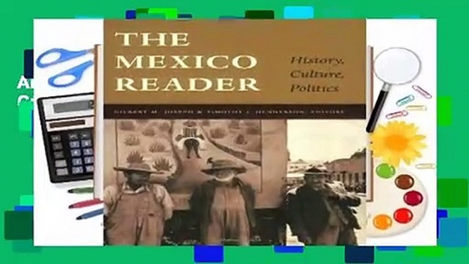 About For Books  The Mexico Reader: History, Culture, Politics (The Latin America Readers)  For