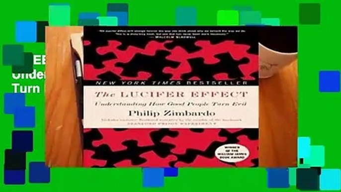 [FREE] The Lucifer Effect: Understanding How Good People Turn Evil