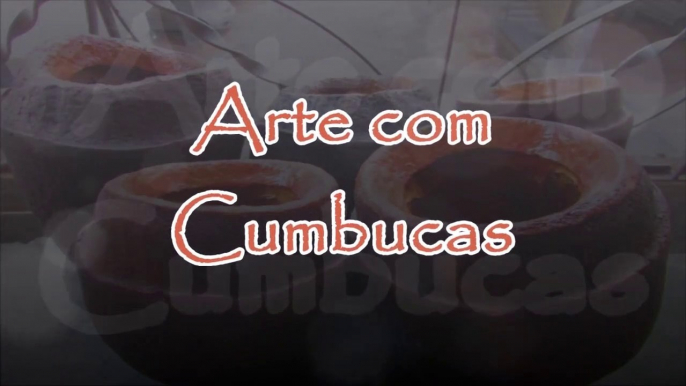 APRENDA a fazer ARTE com CUMBUCAS